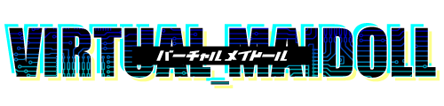 VIRTUAL MAIDOLL